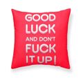 Capa de Travesseiro Belum Good Luck And Dont F*ck It Up! Multicolor 50 X 50 cm